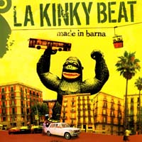 La Kinky Beat - Made in Barna